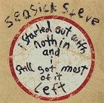 Seasick Steve - Started out with Nothing.jpg